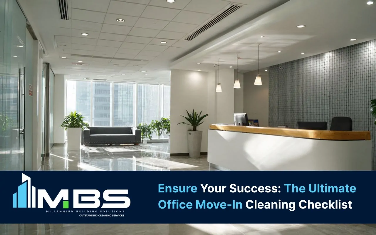 Office move-in cleaning checklist for a spotless reception area before employees arrive.